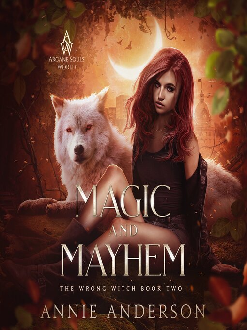 Title details for Magic and Mayhem by Annie Anderson - Available